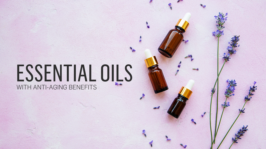 Top 5 Essential Oils with Anti-Aging Benefits