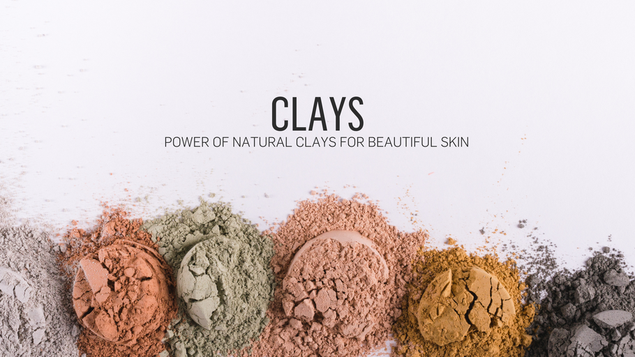 Power of Natural Clays for Beautiful Skin