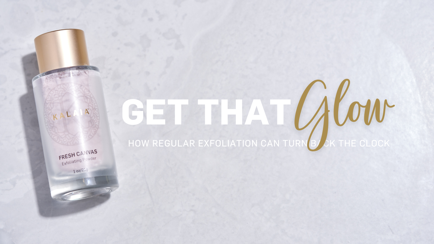 Get That Glow: How Regular Exfoliation Can Turn Back The Clock